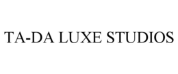TA-DA LUXE STUDIOS trademark