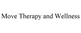 MOVE THERAPY AND WELLNESS trademark