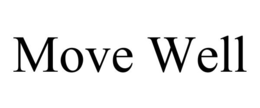 MOVE WELL trademark