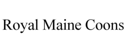 ROYAL MAINE COONS trademark