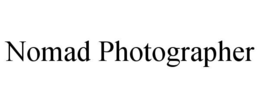 NOMAD PHOTOGRAPHER trademark