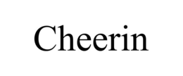 CHEERIN trademark