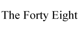 THE FORTY EIGHT trademark