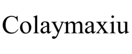 COLAYMAXIU trademark