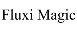 FLUXI MAGIC trademark