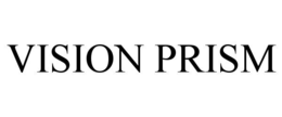VISION PRISM trademark