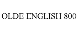 OLDE ENGLISH 800 trademark