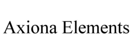 AXIONA ELEMENTS trademark