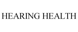 HEARING HEALTH trademark