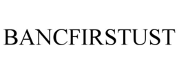 BANCFIRSTUST trademark