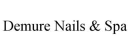 DEMURE NAILS & SPA trademark