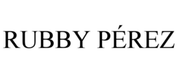 RUBBY PÉREZ trademark
