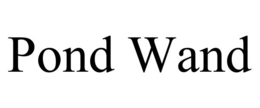 POND WAND trademark