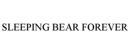 SLEEPING BEAR FOREVER trademark