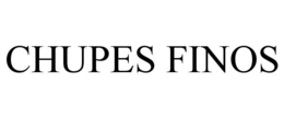 CHUPES FINOS trademark