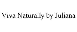 VIVA NATURALLY BY JULIANA trademark
