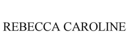 REBECCA CAROLINE trademark