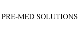 PRE-MED SOLUTIONS trademark
