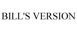 BILL'S VERSION trademark
