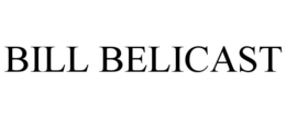 BILL BELICAST trademark