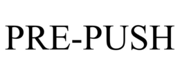 PRE-PUSH trademark