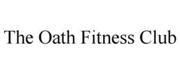 THE OATH FITNESS CLUB trademark