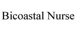 BICOASTAL NURSE trademark