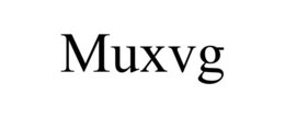 MUXVG trademark