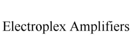 ELECTROPLEX AMPLIFIERS trademark