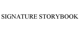 SIGNATURE STORYBOOK trademark
