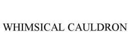 WHIMSICAL CAULDRON trademark