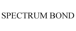 SPECTRUM BOND trademark