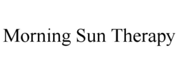 MORNING SUN THERAPY trademark