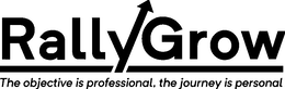 RALLYGROW THE OBJECTIVE IS PROFESSIONAL, THE JOURNEY IS PERSONAL trademark