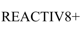 REACTIV8+ trademark