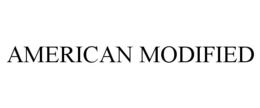 AMERICAN MODIFIED trademark