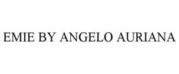 EMIE BY ANGELO AURIANA trademark