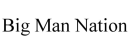 BIG MAN NATION trademark