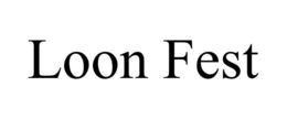 LOON FEST trademark