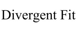 DIVERGENT FIT trademark