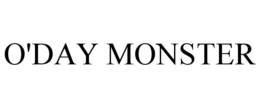 O'DAY MONSTER trademark