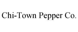 CHI-TOWN PEPPER CO. trademark
