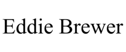 EDDIE BREWER trademark