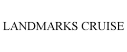 LANDMARKS CRUISE trademark