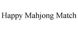 HAPPY MAHJONG MATCH trademark