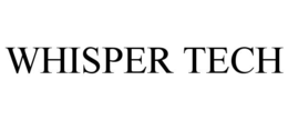 WHISPER TECH trademark