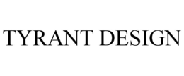 TYRANT DESIGN trademark