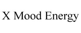 X MOOD ENERGY trademark