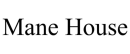 MANE HOUSE trademark