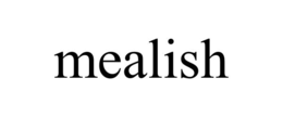 MEALISH trademark